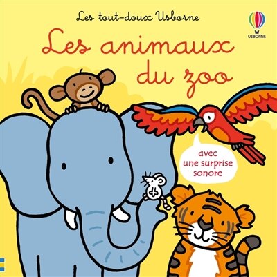 Front cover_Les animaux du zoo : avec une surprise sonore