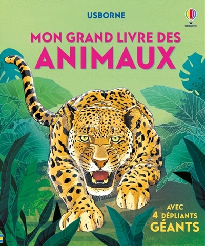 Front cover_Mon grand livre des animaux, avec 4 dépliants géants