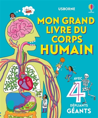 Front cover_MON GRAND LIVRE DU CORPS HUMAIN - DES 4 ANS