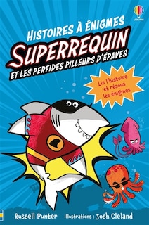 Couverture_Superrequin et les perfides pilleurs d'épaves