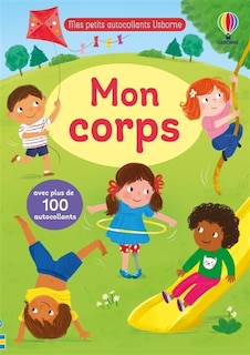 Front cover_Mon corps : Mes petits autocollants Usborne : dès 3 ans