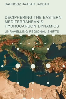 Front cover_Deciphering the Eastern Mediterranean's Hydrocarbon Dynamics