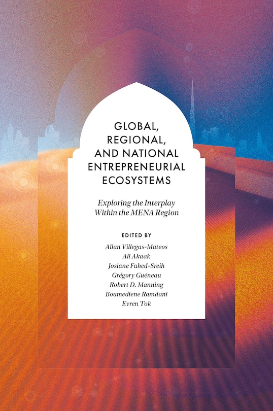 Front cover_Global, Regional, and National Entrepreneurial Ecosystems