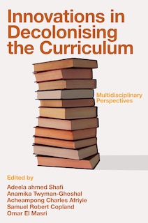 Couverture_Innovations in Decolonising the Curriculum