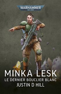 Front cover_Minka Lesk : le dernier bouclier blanc