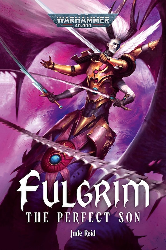 Front cover_Fulgrim: The Perfect Son