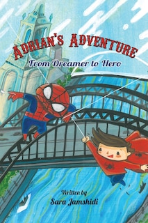 Front cover_Adrian's Adventure, From Dreamer to Hero