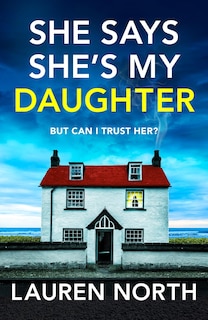 Front cover_She Says She's My Daughter