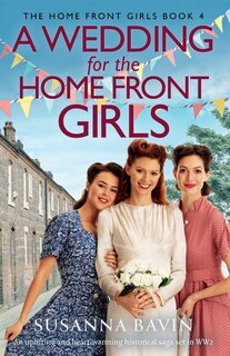 Front cover_A Wedding for the Home Front Girls