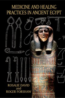 Couverture_Medicine and Healing Practices in Ancient Egypt