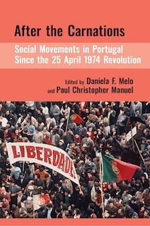 Couverture_After the Carnations: Social Movements in Portugal Since the 25 April 1974 Revolution