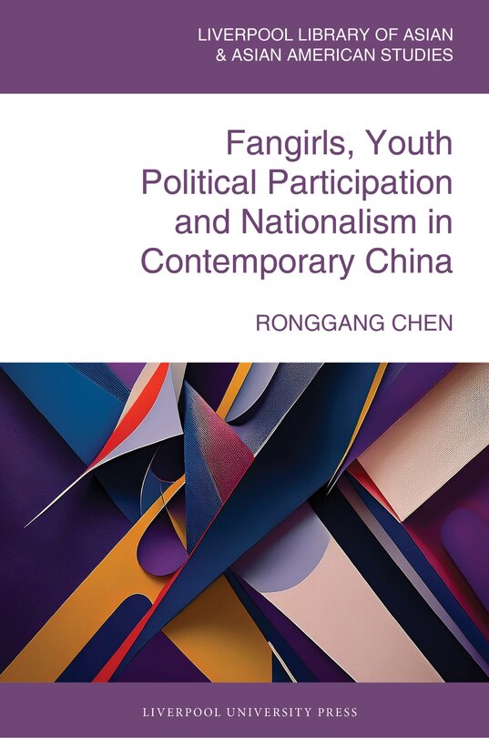Front cover_Fangirls, Youth Political Participation and Nationalism in Contemporary China