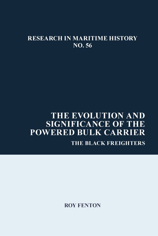 Front cover_The Evolution and Significance of the Powered Bulk Carrier