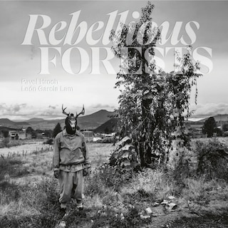 Front cover_Rebellious Forests