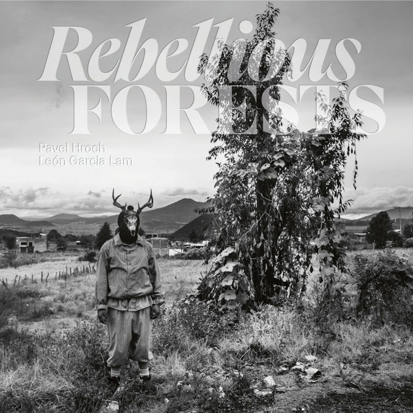 Front cover_Rebellious Forests