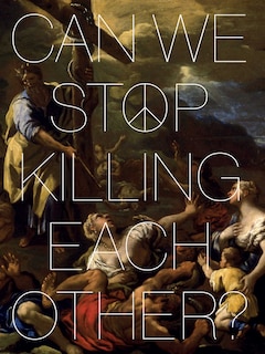 Front cover_Can We Stop Killing Each Other?