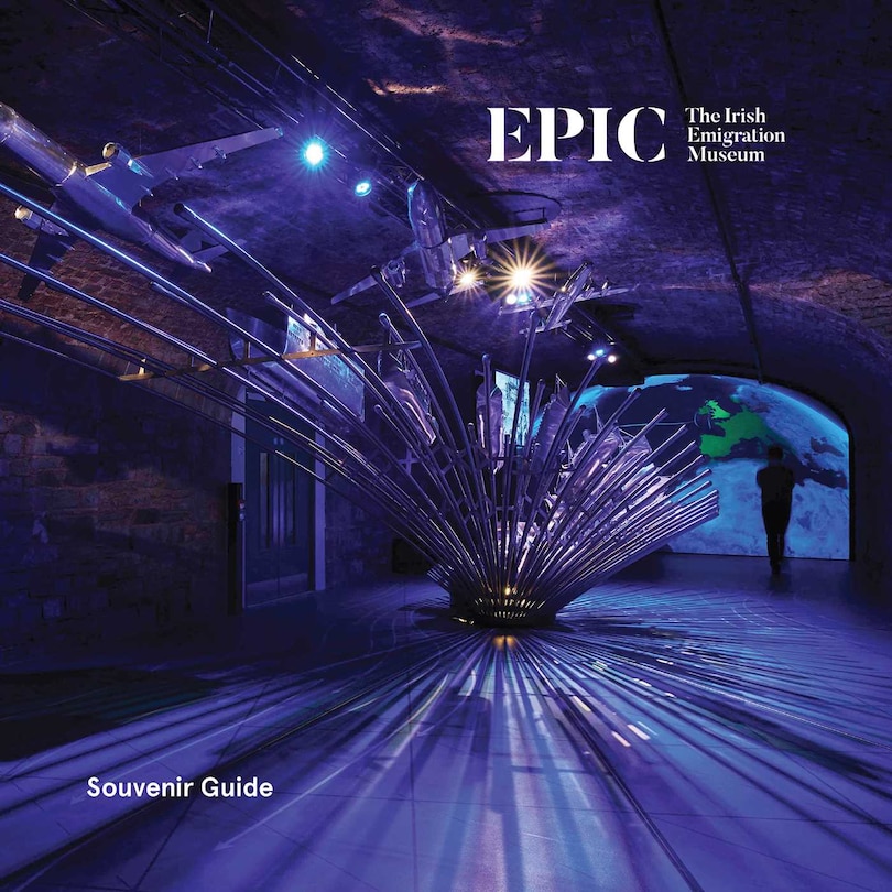 Front cover_EPIC The Irish Emigration Museum