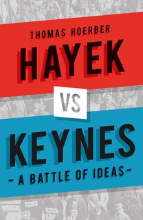 Front cover_Hayek vs Keynes