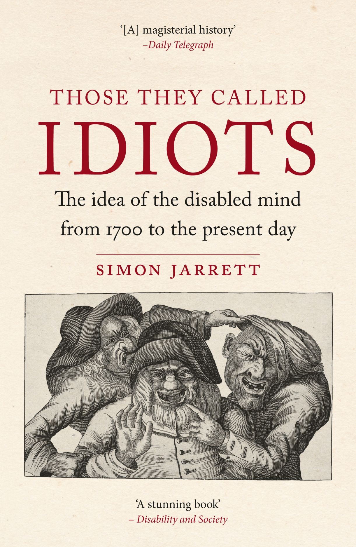 Those They Called Idiots The Idea Of The Disabled Mind From 1700 To Those They Called Idiots The Idea Of The Disabled Mind From 1700 To