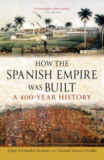 Couverture_How the Spanish Empire Was Built