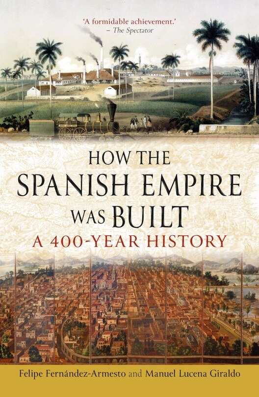 Couverture_How the Spanish Empire Was Built