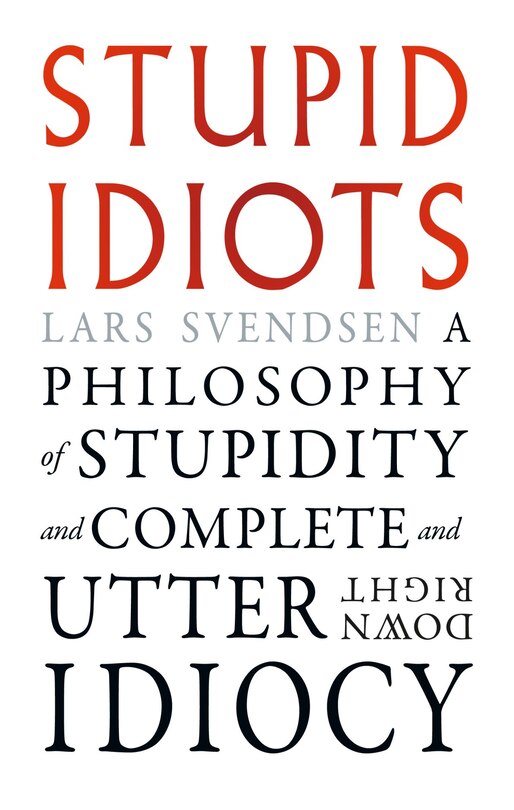 Front cover_Stupid Idiots