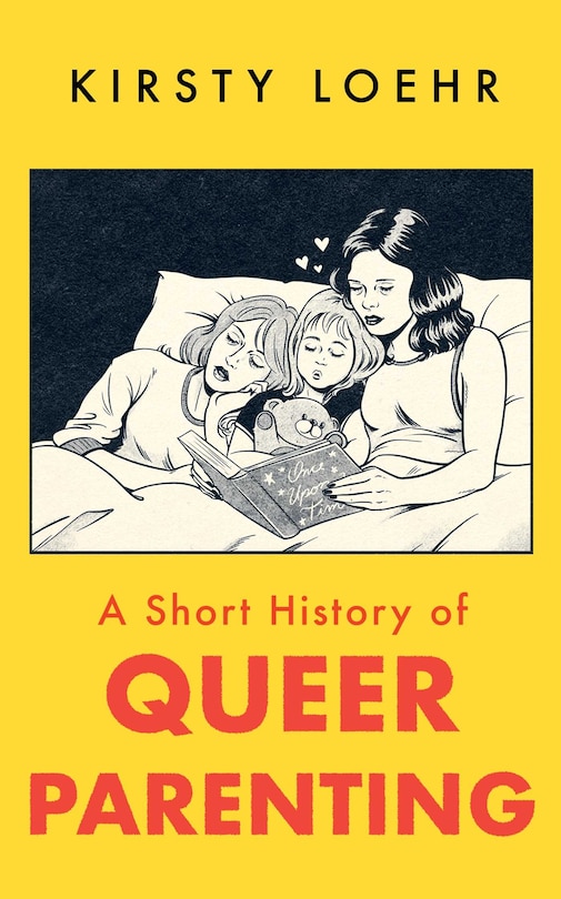 Front cover_A Short History of Queer Parenting