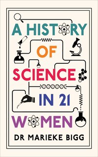 Front cover_A History of Science in 21 Women