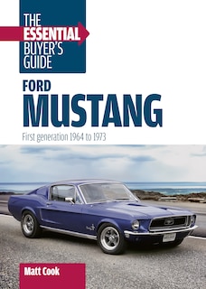Couverture_Ford Mustang: The Essential Buyer's Guide