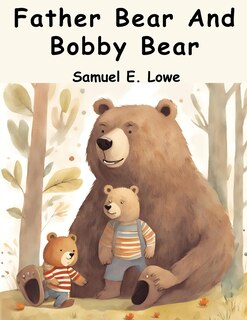 Front cover_Father Bear And Bobby Bear
