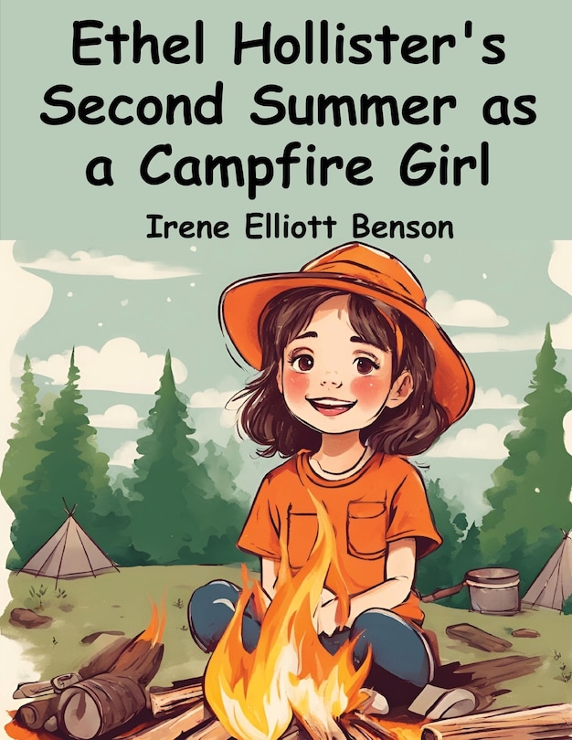 Front cover_Ethel Hollister's Second Summer as a Campfire Girl