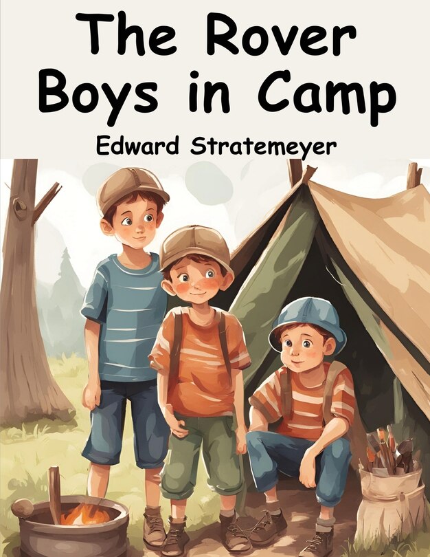 Front cover_The Rover Boys in Camp