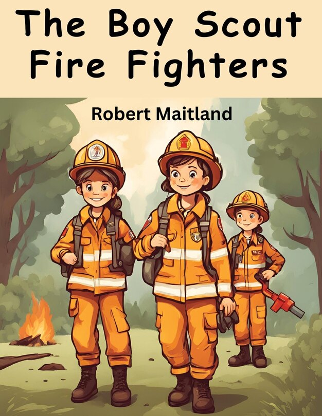 Front cover_The Boy Scout Fire Fighters