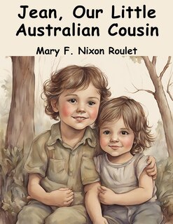 Couverture_Jean, Our Little Australian Cousin