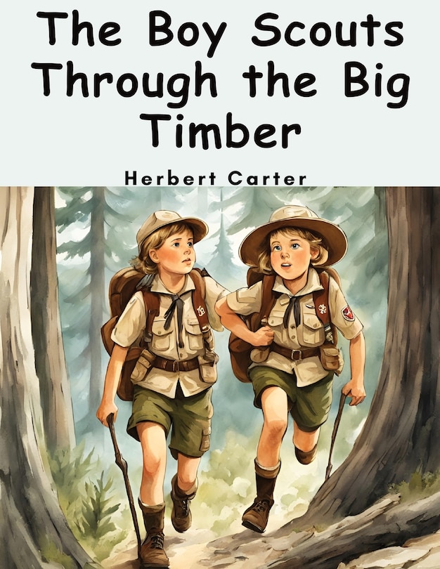 Couverture_The Boy Scouts Through the Big Timber