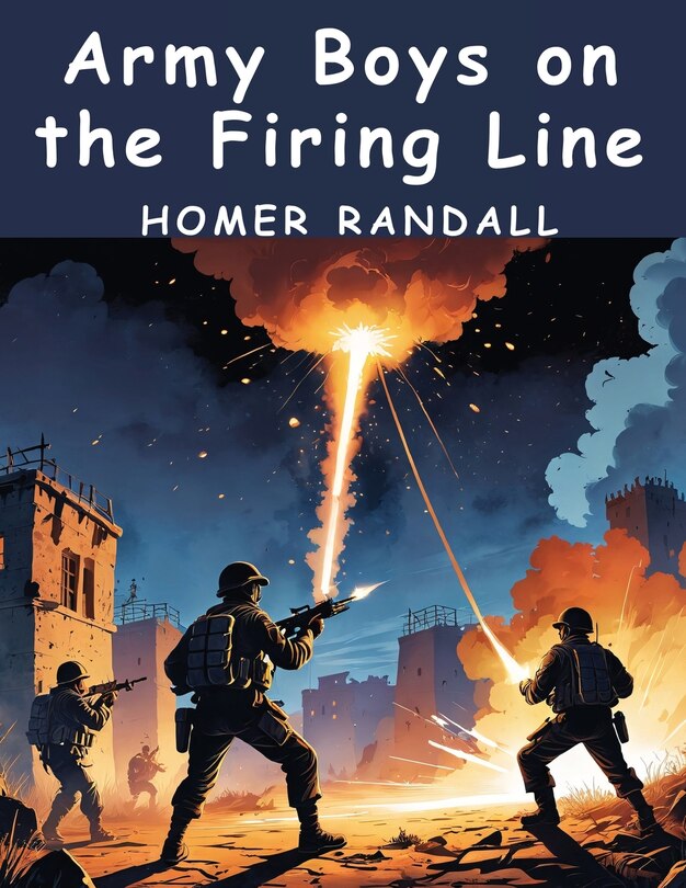 Front cover_Army Boys on the Firing Line