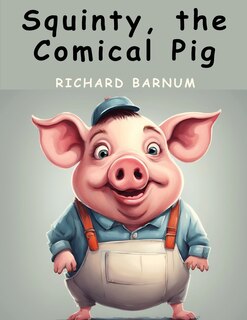 Front cover_Squinty the Comical Pig