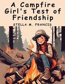 Couverture_A Campfire Girl's Test of Friendship
