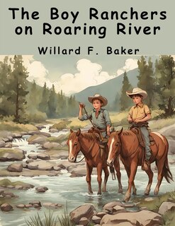 Front cover_The Boy Ranchers on Roaring River