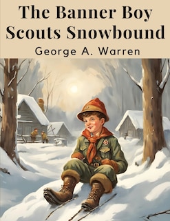 Front cover_The Banner Boy Scouts Snowbound