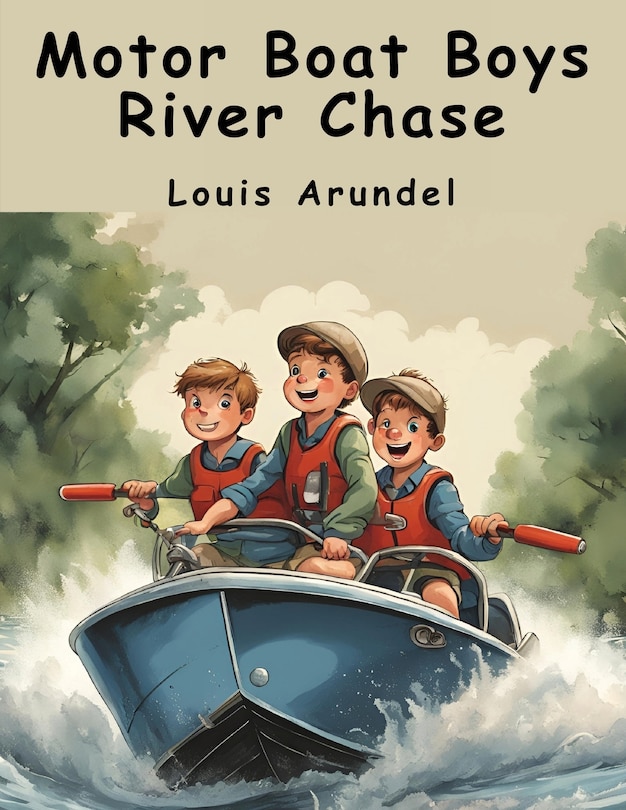 Front cover_Motor Boat Boys River Chase