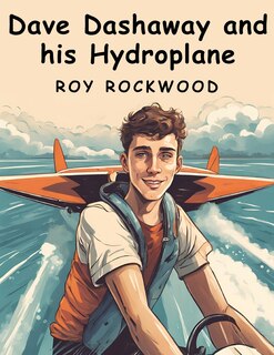 Couverture_Dave Dashaway and his Hydroplane