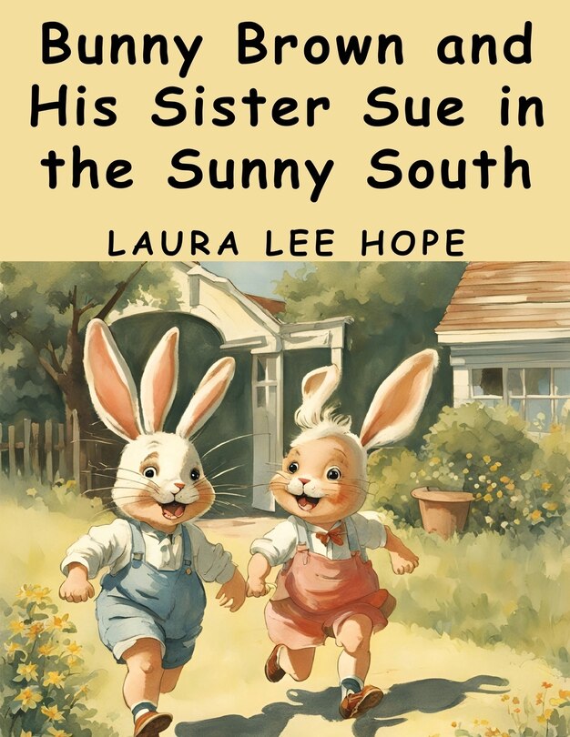 Couverture_Bunny Brown and His Sister Sue in the Sunny South