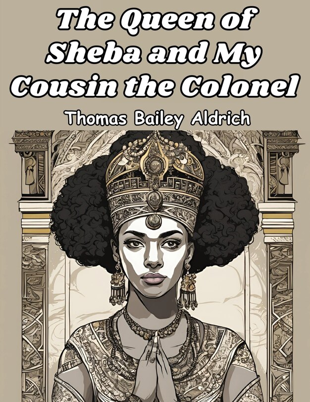 Couverture_The Queen of Sheba and My Cousin the Colonel