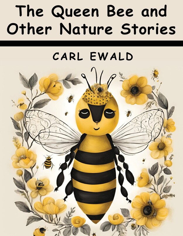 Front cover_The Queen Bee and Other Nature Stories