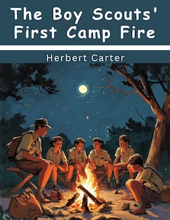 Front cover_The Boy Scouts' First Camp Fire