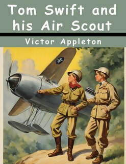 Front cover_Tom Swift and his Air Scout