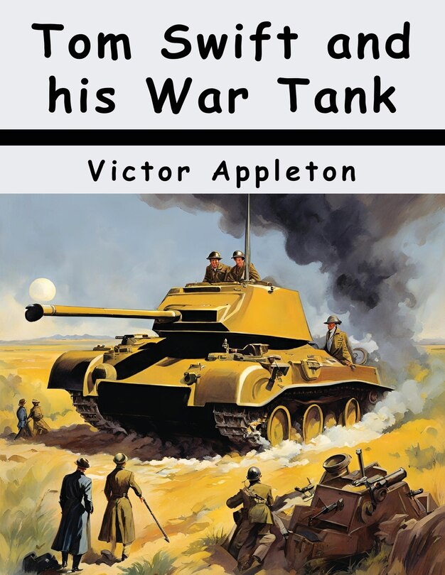 Front cover_Tom Swift and his War Tank