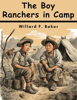 Front cover_The Boy Ranchers in Camp