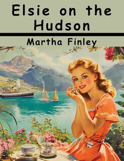 Couverture_Elsie on the Hudson